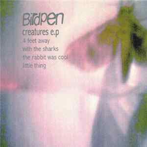 BirdPen - Creatures EP mp3