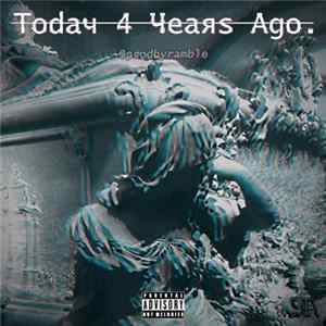 RAMBLE - Today 4 Years Ago mp3