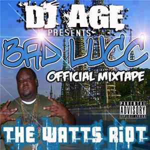 DJ AGE presents Bad Lucc - The Watts Riot mp3