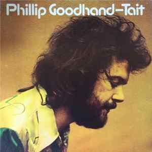 Phillip Goodhand-Tait - Phillip Goodhand-Tait mp3