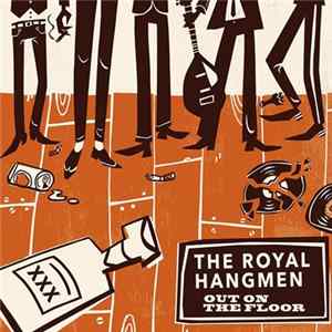 The Royal Hangmen / Nitribitts - Out On The Floor / She Don't Care mp3