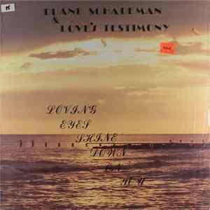 Duane Schademan & Love's Testimony - Loving Eyes Shine Down On You mp3