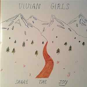 Vivian Girls - Share The Joy mp3