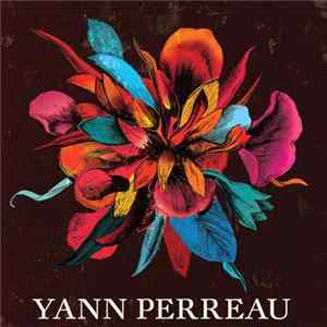 Yann Perreau - Un Serpent Sous Les Fleurs mp3