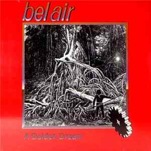 Bel Air - A Golden Dream mp3