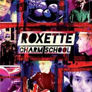 Roxette - Charm School mp3