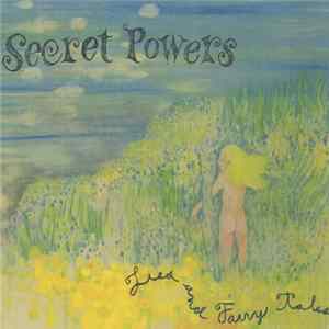 Secret Powers - Lies And Fairy Tales mp3