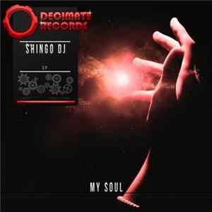 Shingo Dj - My Soul mp3