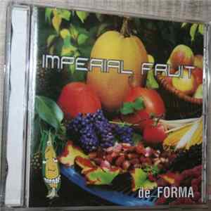 Imperial Fruit - De_Forma mp3