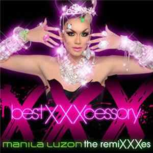 Manila Luzon - Best Xxxcessory (The Remixxxes) mp3