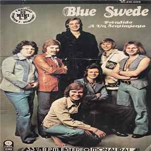 Blue Swede - Prendido A Un Sentimiento mp3