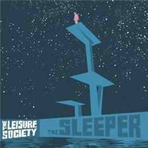 The Leisure Society - The Sleeper/A Product Of The Ego Drain mp3