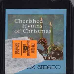 Unknown Artist - Cherished Hymns Of Christmas, 16 Favorite Titles mp3