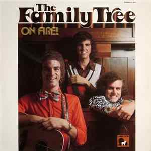 The Family Tree - On Fire! mp3