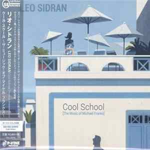 Leo Sidran - Cool School [The Music of Michael Franks] mp3