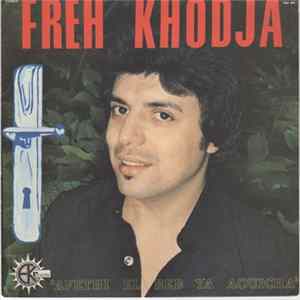 Freh Khodja - Afethi El Beb Ya Aouicha / Habitek Ya Mousica mp3