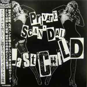 Last Child - Private Scan'dal mp3