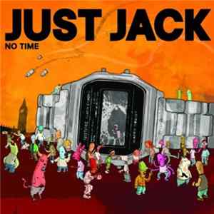 Just Jack - No Time mp3