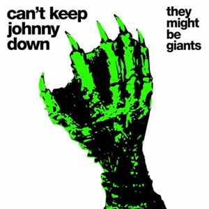 They Might Be Giants - Can't Keep Johnny Down mp3