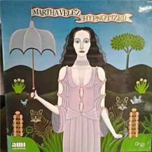 Martha Velez - Hypnotized mp3