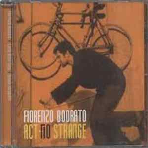 Fiorenzo Bodrato - Act No Strange mp3