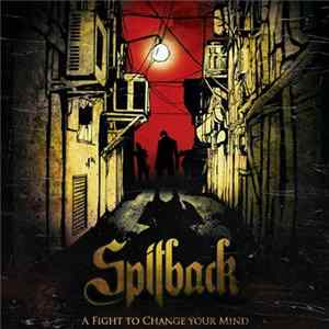 Spitback - A Fight To Change Your Mind mp3