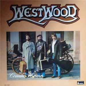 Westwood - Comin' Home mp3