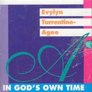 Evylyn Turrentine-Agee - In God's Own Time mp3