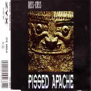 Diss-Cuss - Pissed Apache mp3