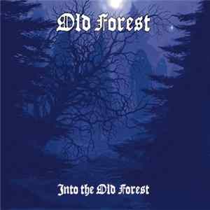 Old Forest - Into The Old Forest mp3
