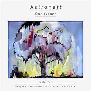 Astronaft - Our Planet mp3