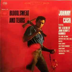 Johnny Cash - Blood, Sweat And Tears mp3