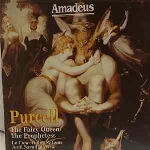 Purcell - , Le Concert Des Nations Jordi Savall - The Fairy Queen & The Prophetess - Orchestral Suites mp3
