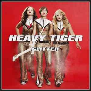 Heavy Tiger - Glitter mp3