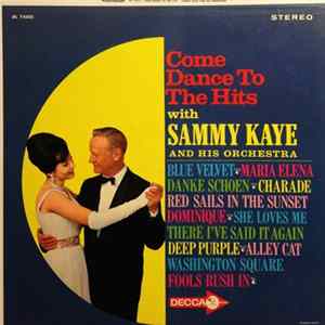 Sammy Kaye And His Orchestra - Come Dance To The Hits With Sammy Kaye And His Orchestra mp3