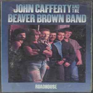 John Cafferty And The Beaver Brown Band - Roadhouse mp3