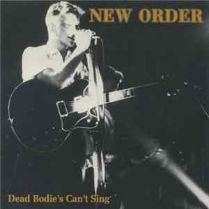 New Order - Dead Bodie's Can't Sing mp3