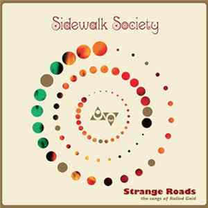 Sidewalk Society - Strange Roads: The Songs Of Rolled Gold mp3