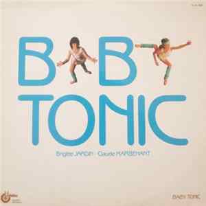 Brigitte Jardin - Claude Marbehant - Baby Tonic mp3