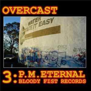 Overcast - 3:P.M. Eternal mp3