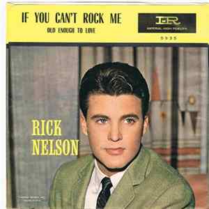 Ricky Nelson - If You Can't Rock Me / Old Enough To Love mp3