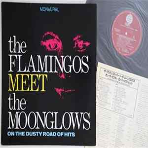 The Flamingos, The Moonglows - The Flamingos Meet The Moonglows (On The Dusty Road Of Hits) mp3