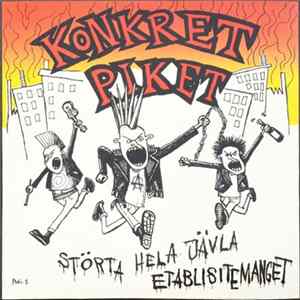 Konkret Piket - Störta Hela Jävla Etablisemanget mp3
