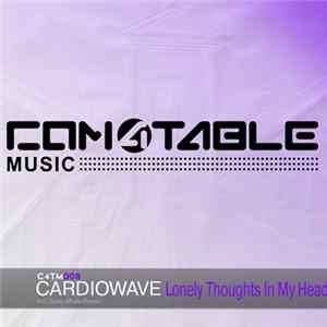 Cardiowave - Lonely Thoughts In My Head mp3