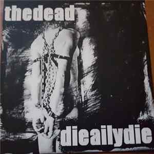 Thedead - Dieailydie mp3