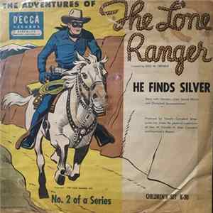 Unknown Artist - The Adventures Of The Lone Ranger: He Finds Silver mp3