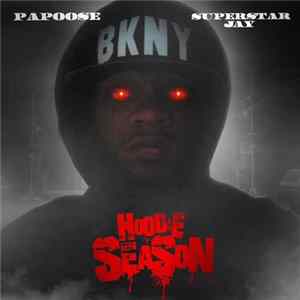 Papoose - Hoodie Season mp3