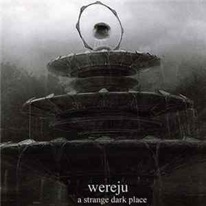 Wereju - A Strange Dark Place mp3