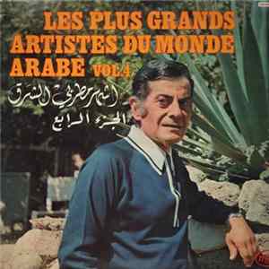 Various - Les Plus Grands Artistes Du Monde Arabe Vol.4 mp3
