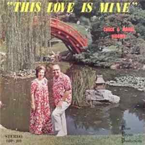 Chuck & Marge Higgins - "This Love Is Mine" mp3